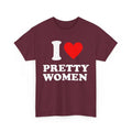 I Love Pretty Women T-shirt I Heart Pretty Women T-shirt I Heart Pretty Women T-shirt Love Tee I Heart T-shirt  T-shirt,...