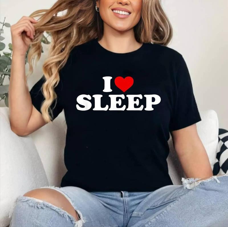 I Love Sleep - Heart T-Shirt | Cotton 100%, Crewneck, Top Womenswear Hoodie, Sweatshirt | GrindPrints.com