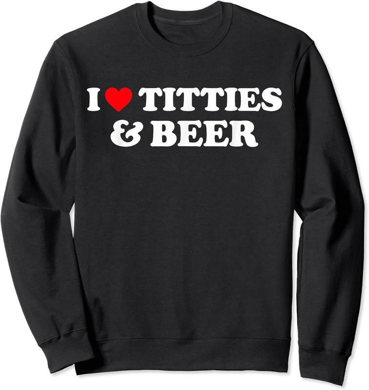 I Love Titties And Beer Unisex Crewneck Sweatshirt T-Shirts, Hoodie | GrindPrints.com
