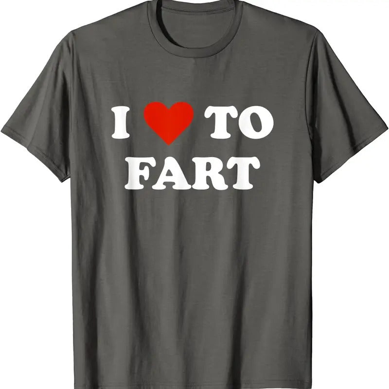 I Love To Fart T-Shirt | Unisex Cotton Tee, Size S-5XL Hoodie, Sweatshirt | GrindPrints.com