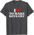 I Love Make Cry Cotton Size S 5XL T-Shirts, Hoodie, Sweatshirt