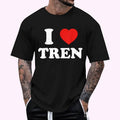I Love Tren I Heart Tren Bodybuilder Gym Steroid Vaccinated T-Shirt , Unisex Cotton 100%, Top Menswear Hoodie, Sweatshirt