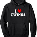 I Love Twinks I Heart Twinks Pullover Hoodie | Unisex Hooded Sweatshirt, Classic Fabric Menswear T-Shirts | GrindPrints.com