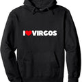 I Love Virgos Hooded T-Shirts, Hoodie, Sweatshirt