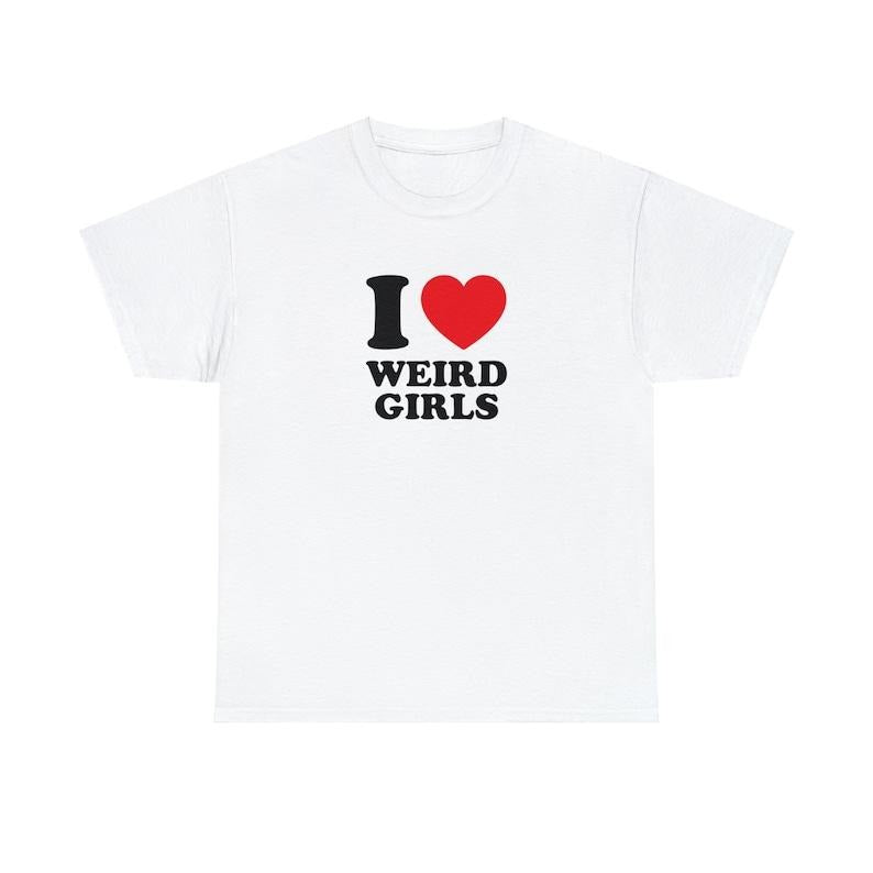 I Love Weird Heart Y2K Funny Cute Romantic Meme Phrase Shirt Humor Silly Dork Witty Viral Quote T-Shirts, Hoodie, Sweatshirt