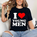 I Love Young Men T-Shirt | Cotton 100%, Crewneck, Top Womenswear Hoodie, Sweatshirt | GrindPrints.com