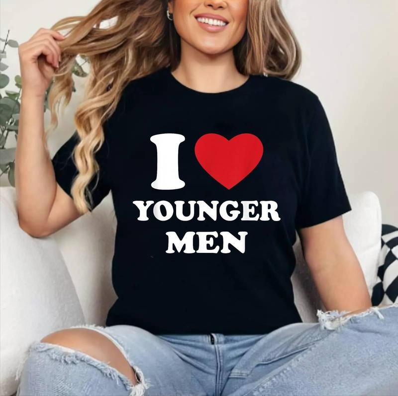 I Love Younger Cotton 100% Top Womenswear T-Shirts, Hoodie, Sweatshirt