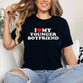 I Love (Heart) My Younger Boyfriend Cotton 100% Top Womenswear T-Shirts, Hoodie, Sweatshirt