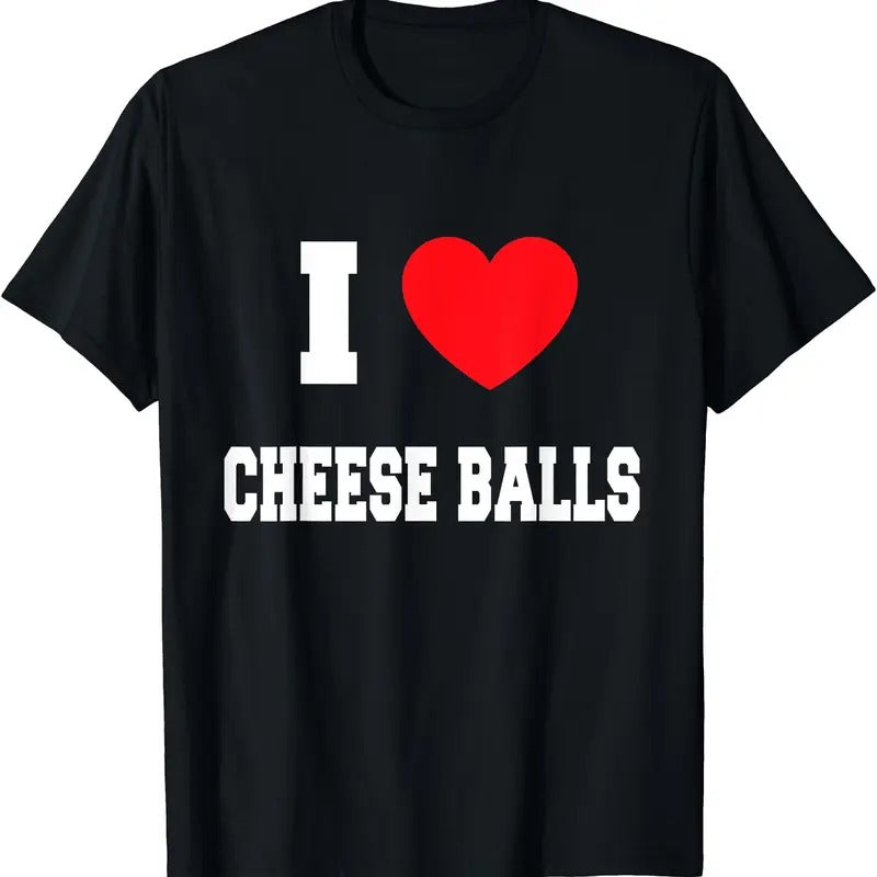 I Love cheese balls T-Shirt Hoodie, Sweatshirt | GrindPrints.com