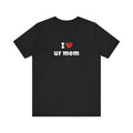 I Love ur mom T-Shirt, I Heart ur mom Tee Shirt, Gift For Her, Trending Shirt, Funny Meme, Celebrity Hoodie, Sweatshirt