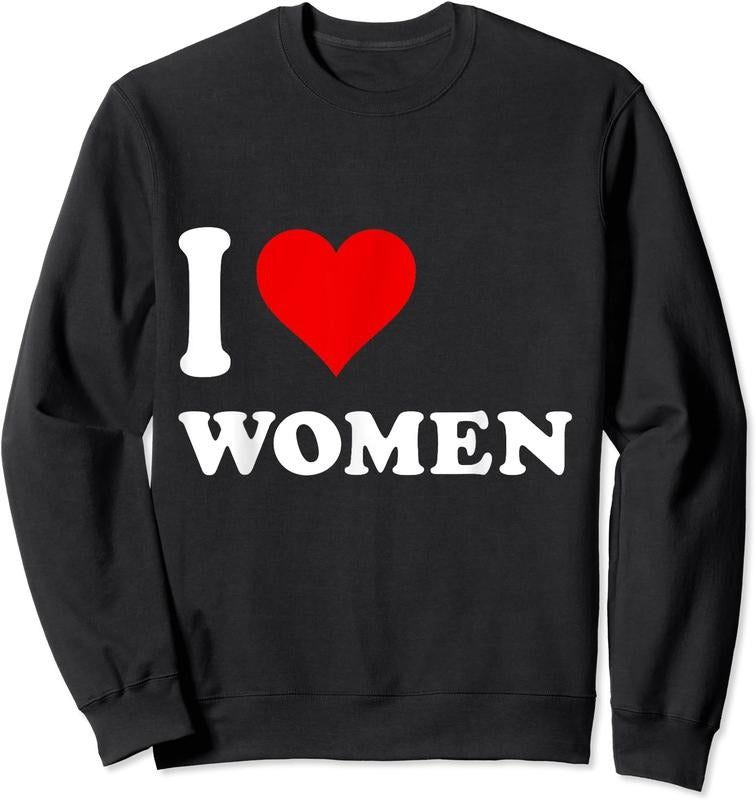 I Love women Unisex Crewneck Sweatshirt T-Shirts, Hoodie | GrindPrints.com