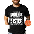 I'M A Proud BROTHER Of A Wonderful Sweet And Awesome SISTER And Yes SHE Gave Me This And Yes She Thinks This Is Funny...