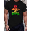 I'M STONED NOT STUPID Text Printed Summer Casual Comfortable Soft Daily Home Outdoor Sports Fitness Pure Cotton Breathable Round Neck Short Sleeved Top Made USA T-Shirts, Hoodie, Sweatshirt