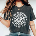 I Match Energy Shirt, Sarcastic Shirt, Comfort Colors T-shirt Streetwear, Downtown Girl Outfit, Street Style Womenswear,...