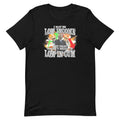 I May Be Low Income Shirt - Funny Shirt