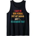 I May Be Non Verbal Nonverbal Autism Awareness Tank Top MADE IN USA T-Shirts, Hoodie, Sweatshirt | GrindPrints.com