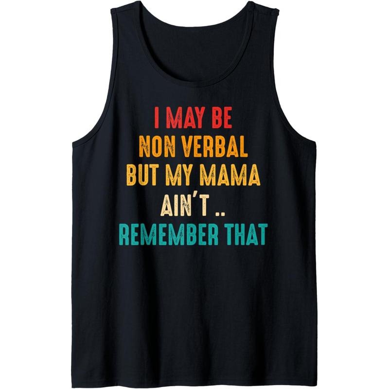 I May Be Non Verbal Nonverbal Autism Awareness Tank Top MADE IN USA T-Shirts, Hoodie, Sweatshirt | GrindPrints.com