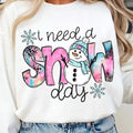 I Need A Snow Day DTF Transfers - THIS IS NOT A SHIRT Hoodie, Sweatshirt | GrindPrints.com