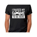 I PAUSED MY GAME BE HERE Cotton Tops Short Sleeve Merry Street Short Sleeve Comfort Fit Crew Neck Ultra Soft Made USA T-Shirts, Hoodie, Sweatshirt