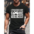 I Paused My Game To Be Here Funny Gaming men t shirt Made in USA Hoodie, Sweatshirt | GrindPrints.com