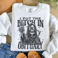 I Put The B*tch In Obituary Sweatshirt - Ash Grey - Sublimation - Unisex Sizing T-Shirts, Hoodie | GrindPrints.com