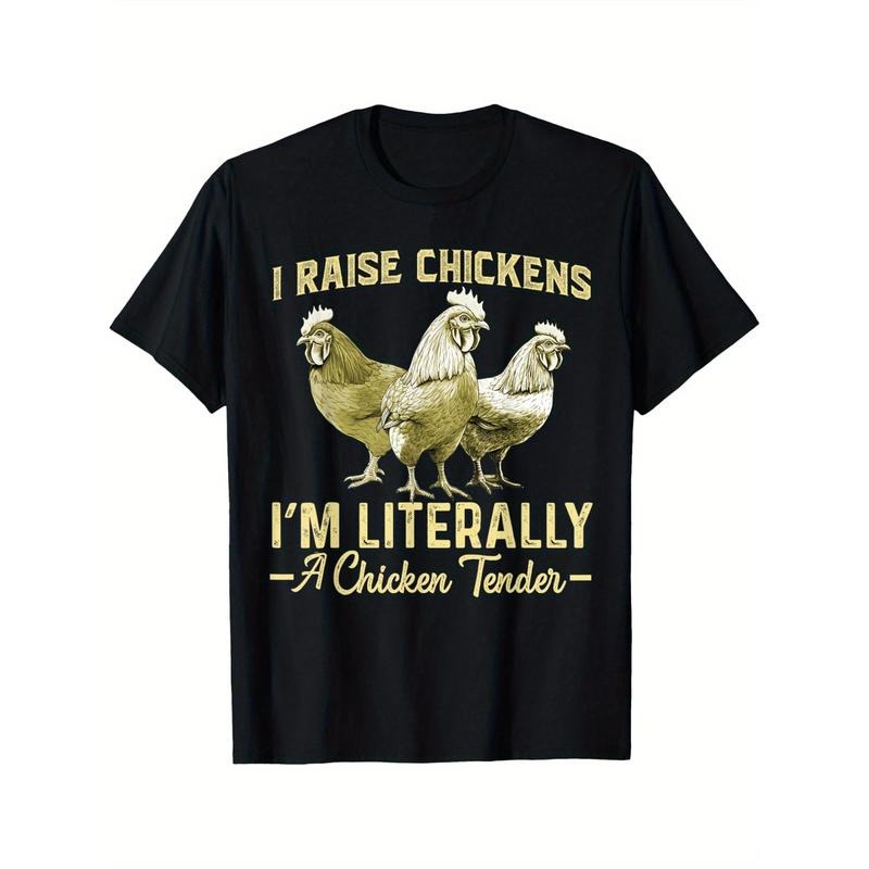 I Raise Chickens I'M Literally Chicken Tender Funny Comfortable Casual Short Sleeve Daily All Season Black 220g Made Usa T-Shirts, Hoodie, Sweatshirt