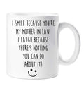 I Smile Because You're My Mother In Law Funny Coffee Cup, Mother In Law Humor Gift, Gift From Daughter In Law Son In Law,...