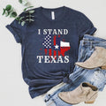 I Stand Texas Shirt, Political T-shirt, American Flag Texas Map Tee, Unisex Election Short Sleeve, Matching Texas Support...
