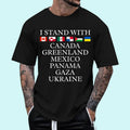 I Stand With Canada Greenland Mexico Panama Gaza Ukraine Unisex T-Shirt, Cotton 100%, Top Trending Fashion Hoodie, Sweatshirt