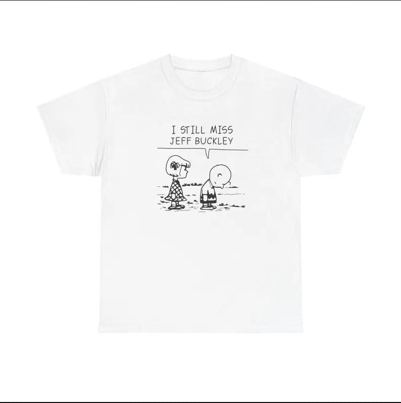 I Still Miss Jeeff Buuckley Shirt Jeff Buuckley Merch Hoodie, Sweatshirt | GrindPrints.com