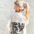 I Suck At Apologies Graphic Sweatshirt T-Shirts, Hoodie | GrindPrints.com