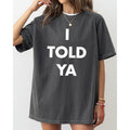 I Told Ya Challengers Movie Trend Tennis Crew Neck T-Shirts, Hoodie, Sweatshirt