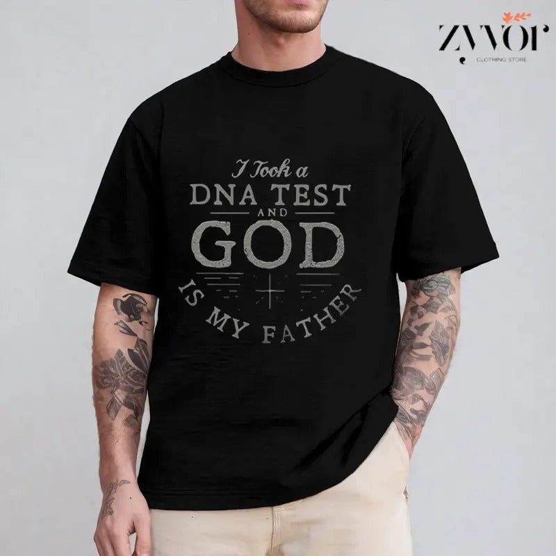 I Took a DNA and God Is My Father Shirt Casual Style Crew Neck Short Sleeve T-Shirt Tops Trendy for Unisex, Perfect Gift...