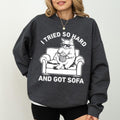 I Tried So Hard And Got Sofa Sweatshirt, Cool Cat Sweater, Funny Meme Shirt, Music Lover Clothing Gifts, Awesome Long...