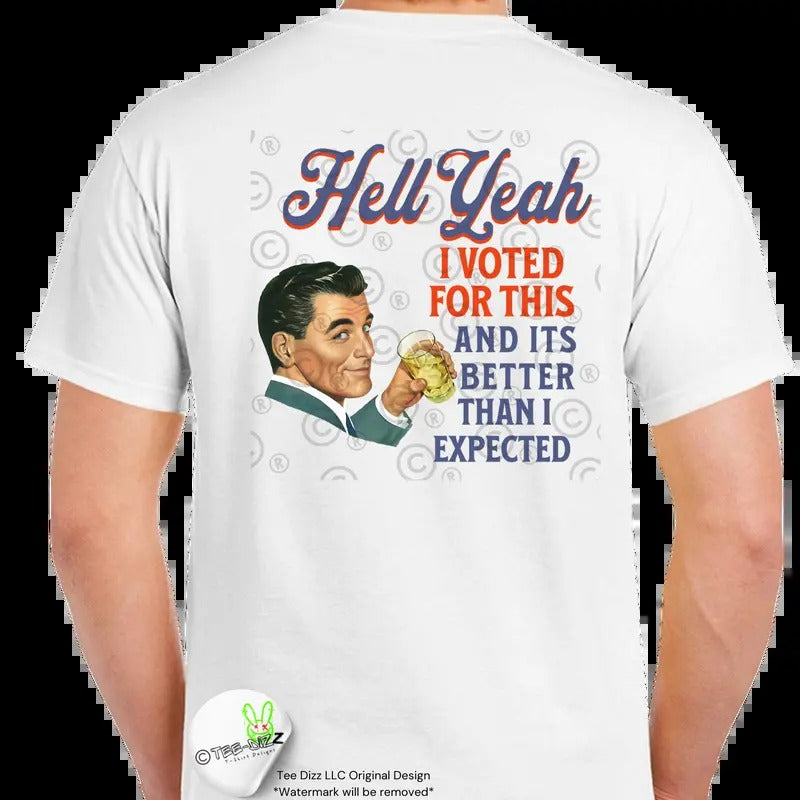 I Voted for This - Men's funny T-shirt - casual Hoodie, Sweatshirt | GrindPrints.com