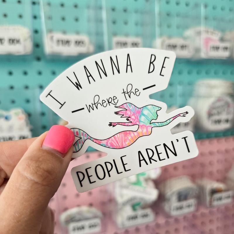 I Wanna Be Where the People Aren't Funny Sticker T-Shirts, Hoodie, Sweatshirt | GrindPrints.com