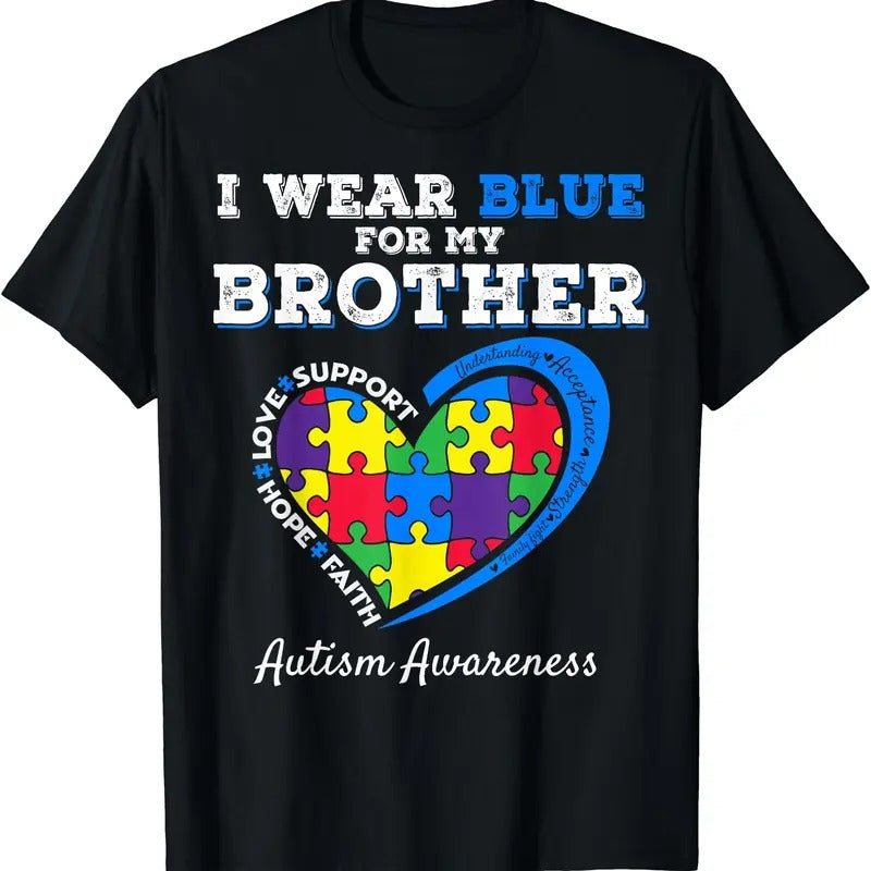 I Wear Blue For My Brother Autism Awareness T-Shirt | Unisex Cotton Tee, Size S-3XL Hoodie, Sweatshirt | GrindPrints.com