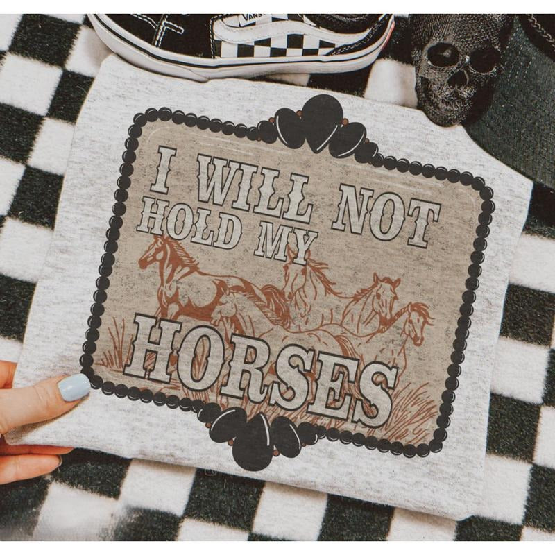 I Will Not Hold My Horses Sweatshirt, vintage crewneck sweatshirts, western outfit women, cowgirl outfits, western...