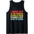 I Work Out In The Morning Funny Workout Gym Fitness Tank Top Made in USA T-Shirts, Hoodie, Sweatshirt | GrindPrints.com