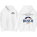 I Would Dropkick A Child For A Busch Light Peach Hoodie and T-Shirt, Funny Beer Tee, Streetwear Casual Top, Summer...