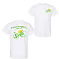I Would Dropkick Child Sprite 2 Sided Shirt T-Shirts, Hoodie, Sweatshirt