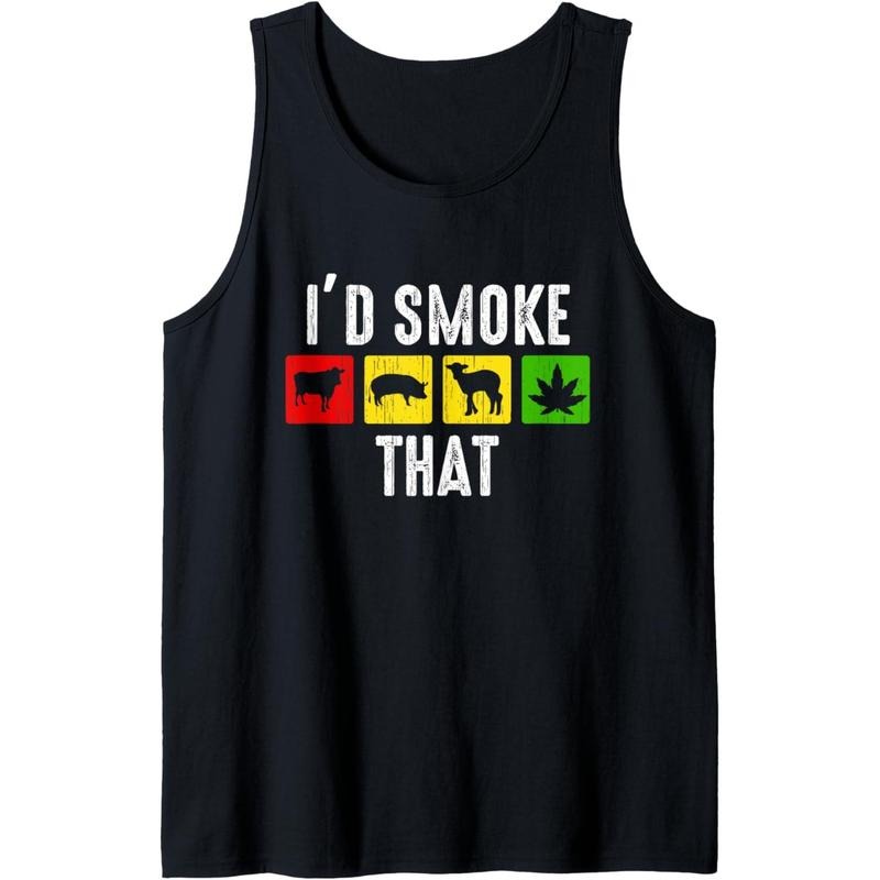 I'd Smoke That Funny Weed Marijuana Meat BBQ Grilling Smoker Tank Top T-Shirts, Hoodie, Sweatshirt | GrindPrints.com