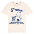 I got 99 problems, and a little treat would solve most of them, bear T Shirt, Funny, Raccoon, Meme, Cartoon Tee Shirt,...