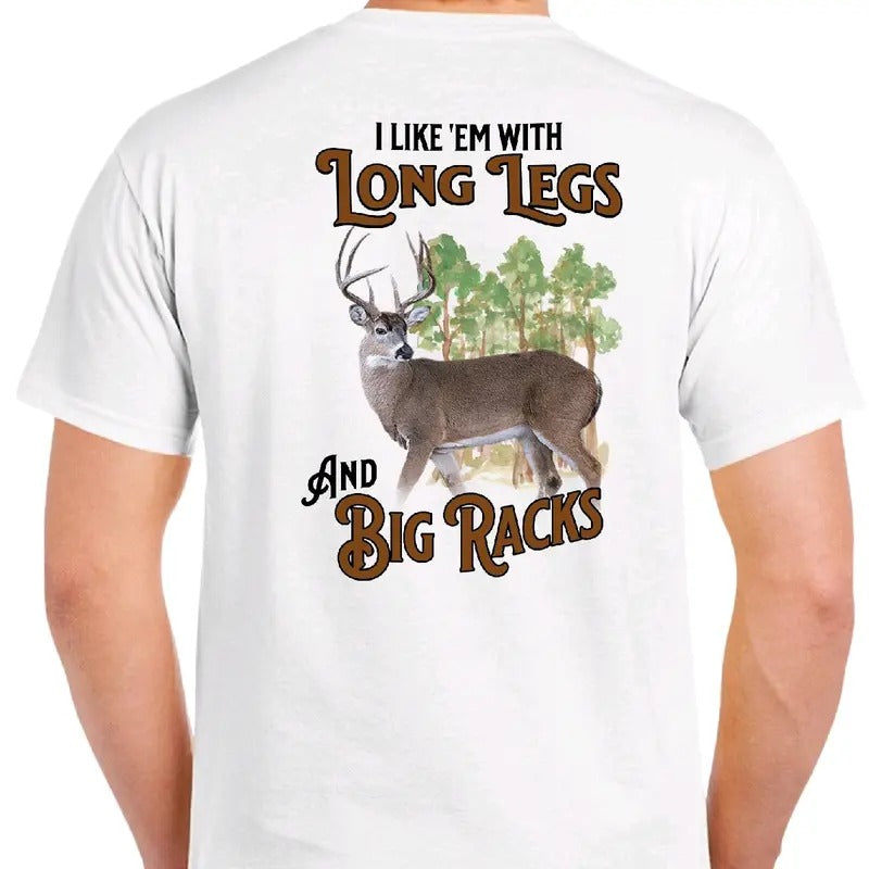 I like 'em with ling legs and big racks: Deer Hunting T-Shirt. Menswear men funny Casual Cotton Fabric Hoodie, Sweatshirt