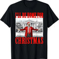 I'Ll Be Home Santa Funny Trump Xmas Pajamas T-Shirts, Hoodie, Sweatshirt