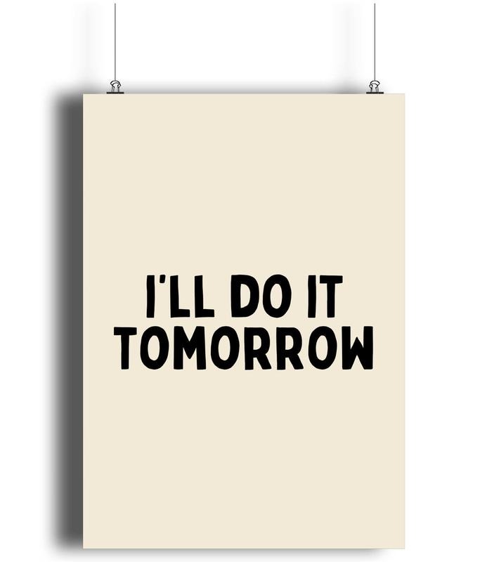 I'll Do It Tomorrow Art Print, Edroom Print, Kitchen Print, Wall Decor, Trendy Print, Gifts For Women Her Art Prints,...