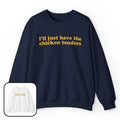 I'll Just Have The Chicken Tenders Crewneck Sweatshirt, Funny Sweatshirt for Women T-Shirts, Hoodie | GrindPrints.com