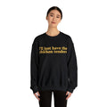 I'll Just Have The Chicken Tenders Sweatshirt, Funny Chicken Shirt, Funny Sweatshirts Gift, Unisex Sweatshirt, Gifts For...