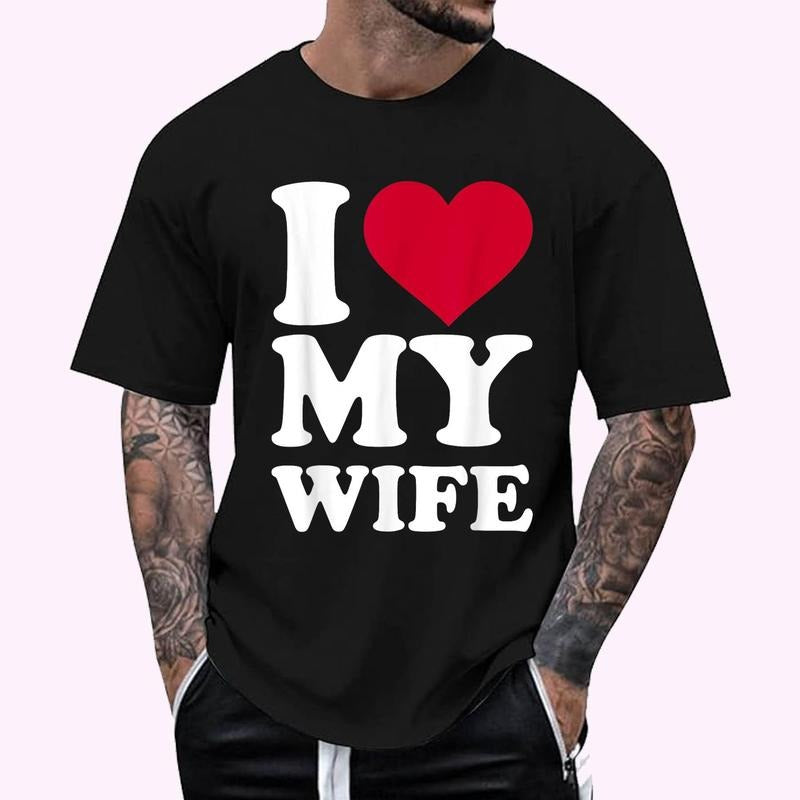 I Love (Red Heart) My Wife Regular Fit Letter Round Neck Casual Short Sleeve Crew Neck Shirt Summer Top Daily T-Shirts, Hoodie, Sweatshirt