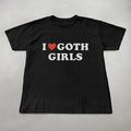 I love goth girls shirt, Unisex cotton shirts, Gothic shirt, Gifts for goth girls, cute shirts, trendy shirts, Funny...